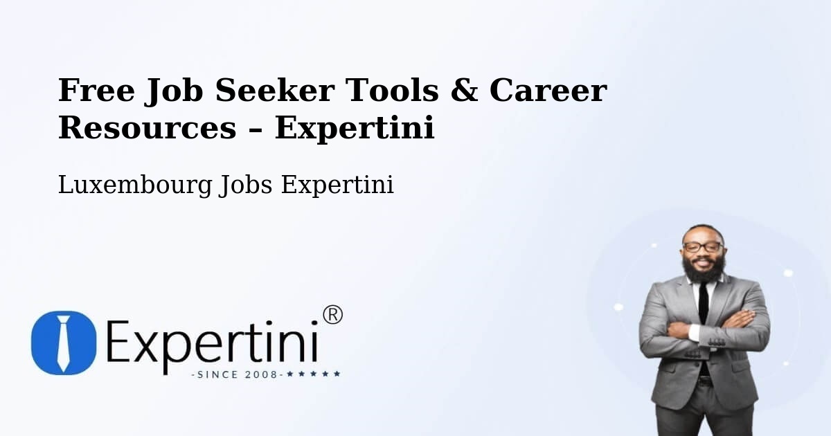 Free Job Seeker Tools & Career Resources – Troisvierges - Troisvierges, Luxembourg Jobs Expertini