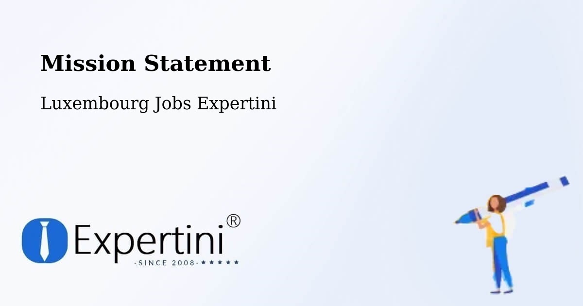 Corporate Mission – Troisvierges - Luxembourg Jobs Expertini