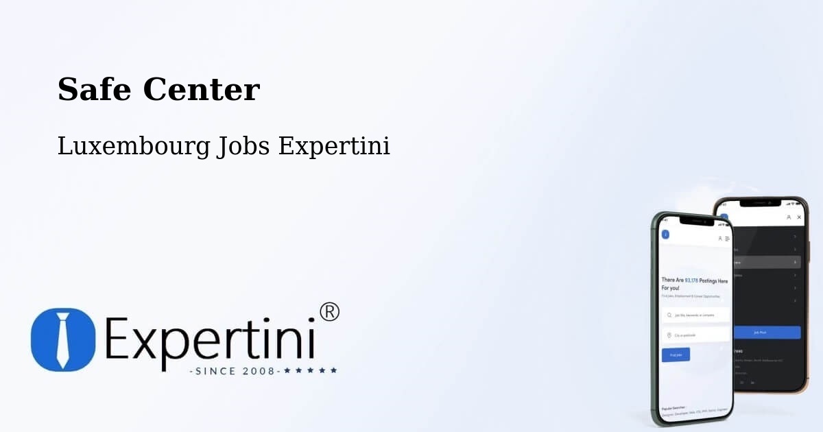 Safety Center – Troisvierges - Luxembourg Jobs Expertini